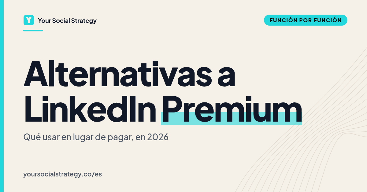 Portada: Alternativas a LinkedIn Premium, función por función. Por Frank Velasquez.