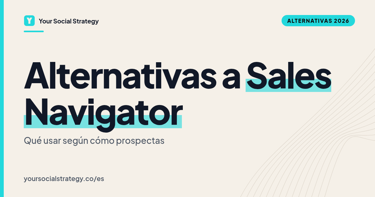 Portada: Alternativas a Sales Navigator según cómo prospectas. Por Frank Velasquez.
