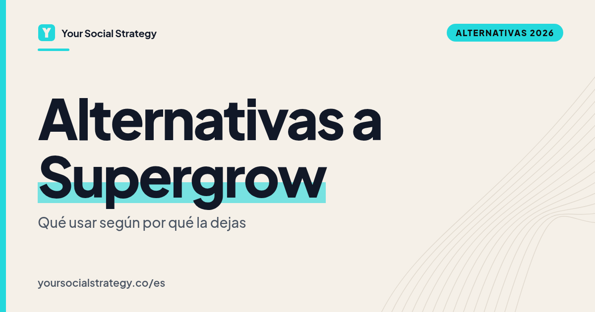 Portada: Alternativas a Supergrow según por qué la dejas. Por Frank Velasquez.