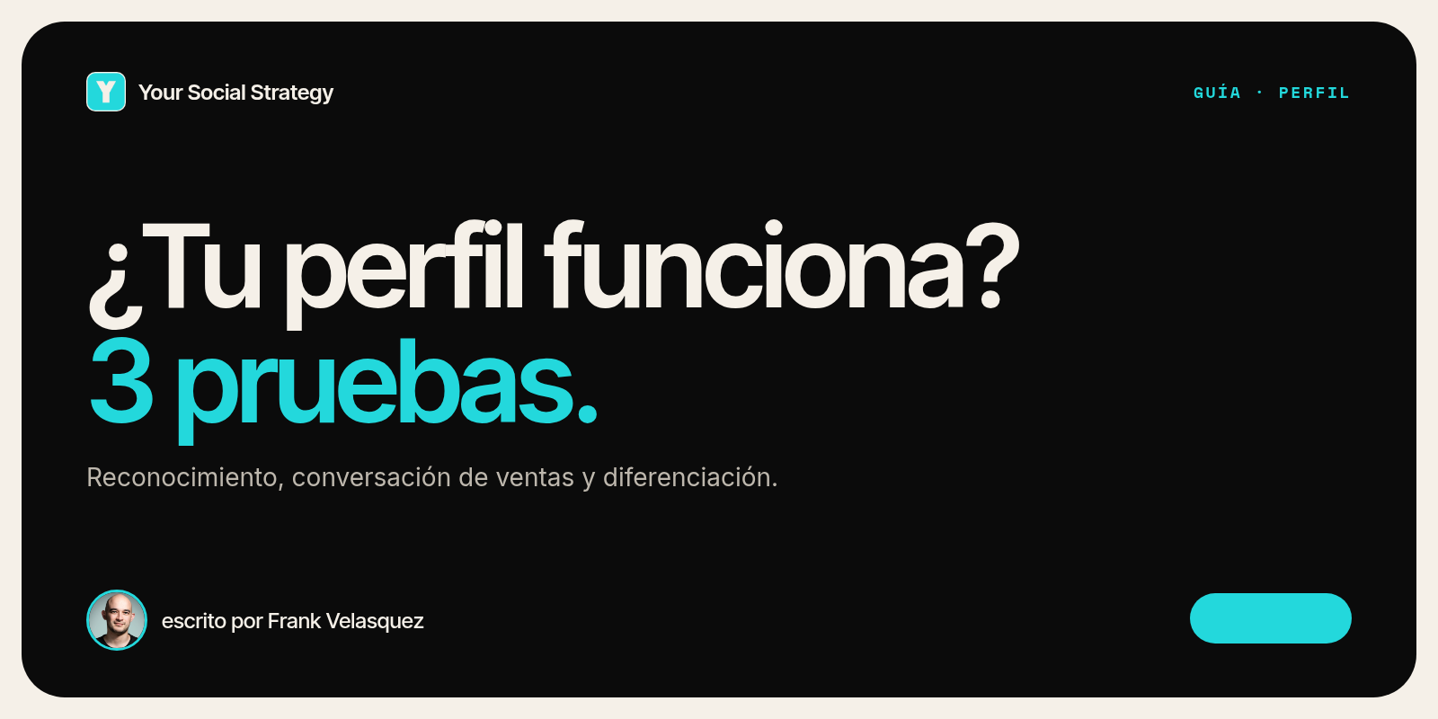 Portada: ¿Tu perfil funciona? 3 pruebas. Escrito por Frank Velasquez.