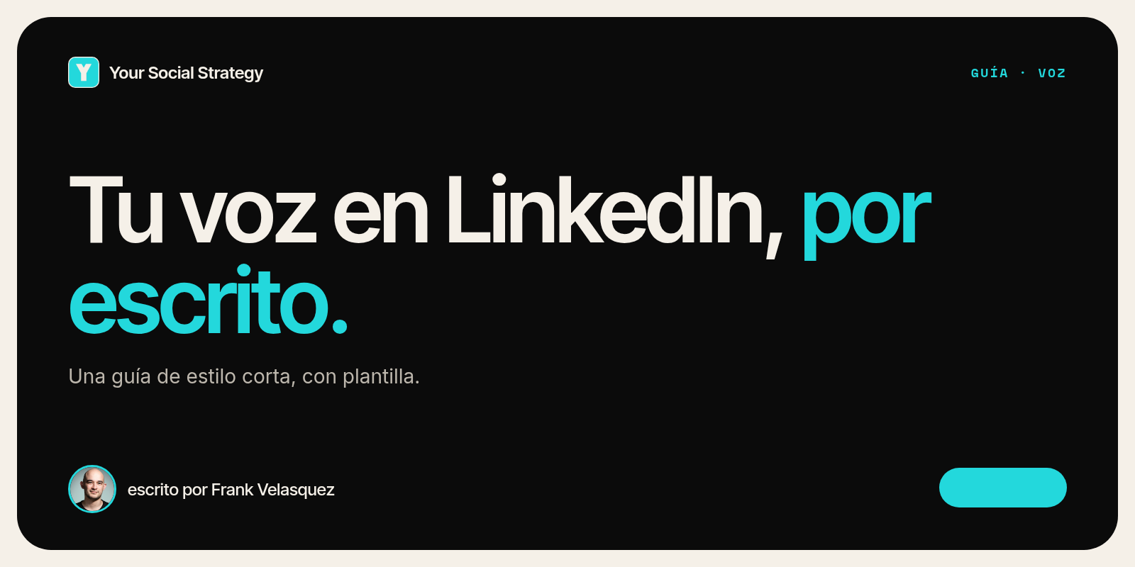 Portada: Tu voz en LinkedIn, por escrito. Escrito por Frank Velasquez.