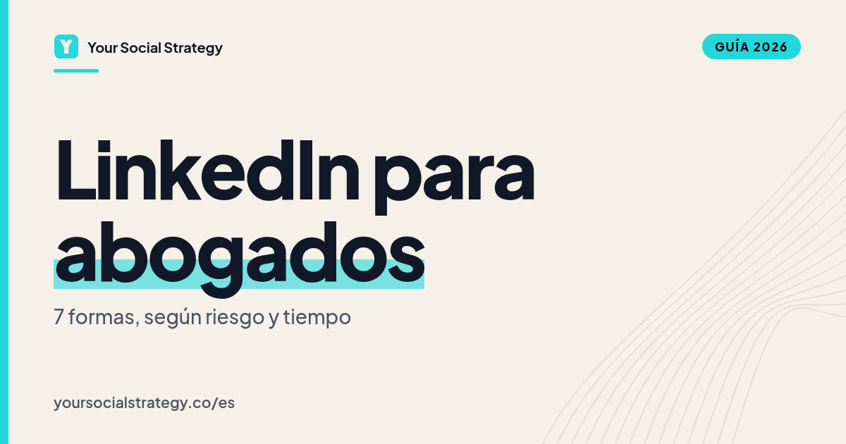 Portada: LinkedIn para abogados en 2026, siete formas de usarlo según el riesgo y el tiempo. Por Frank Velasquez.