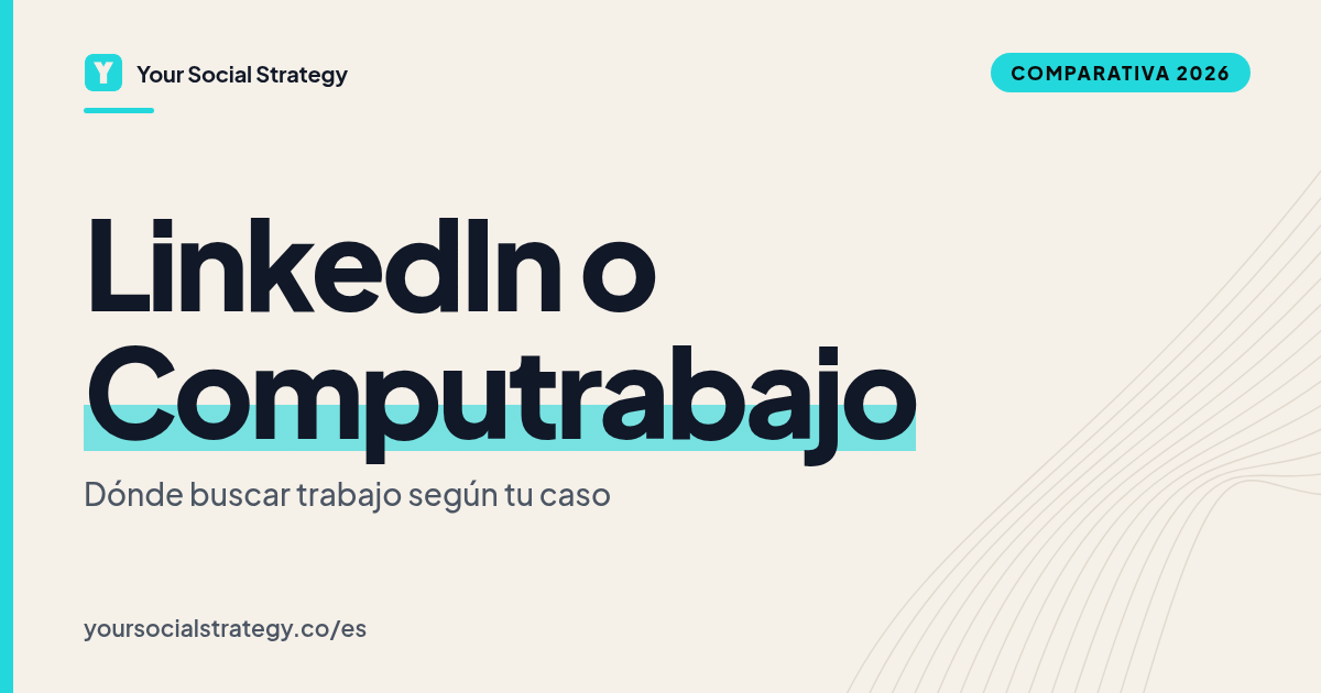 Portada: LinkedIn o Computrabajo, dónde buscar trabajo según tu caso. Por Frank Velasquez.
