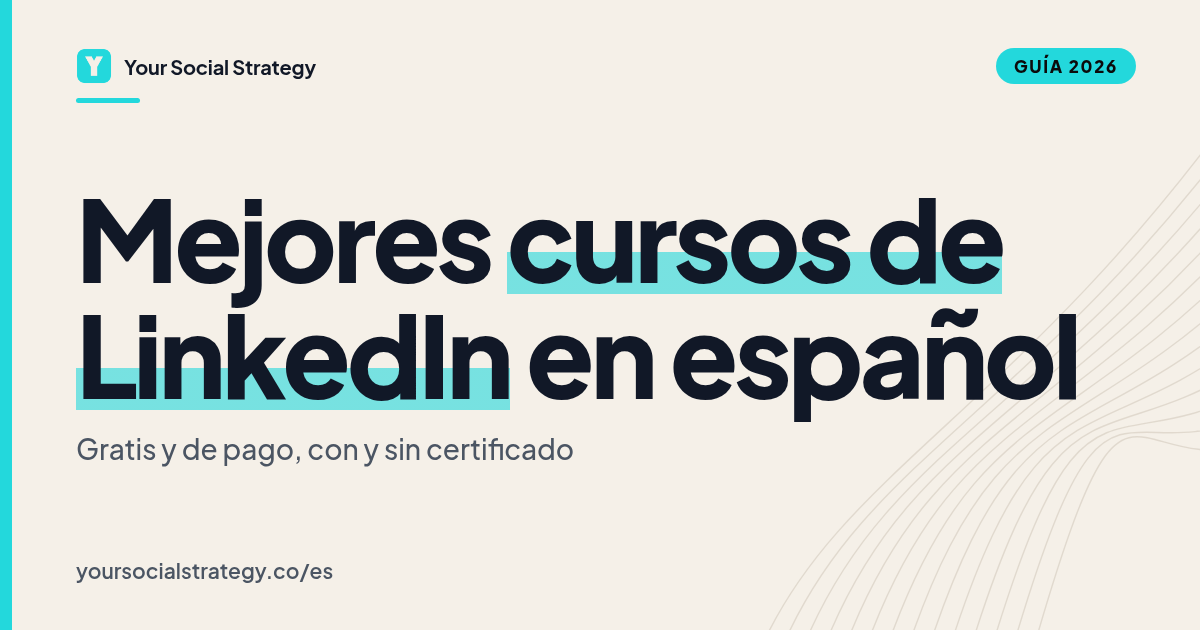 Portada: los mejores cursos de LinkedIn en español en 2026, según lo que quieres lograr. Por Frank Velasquez.
