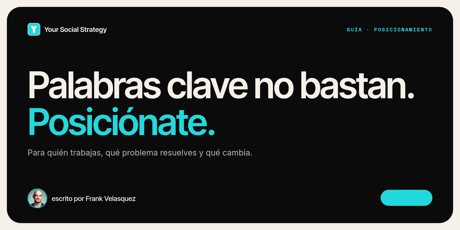 Portada: Palabras clave no bastan. Posiciónate. Escrito por Frank Velasquez.
